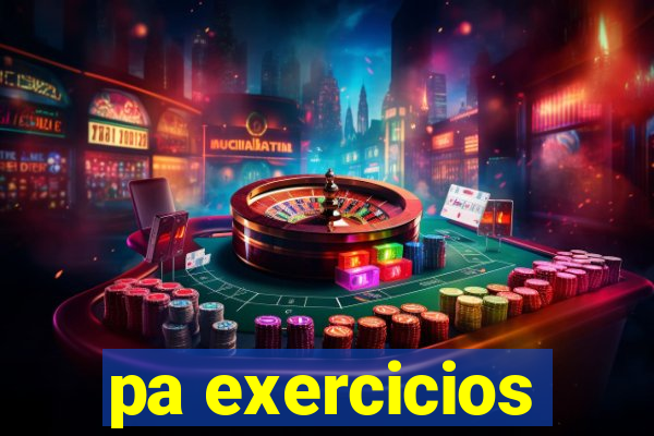 pa exercicios